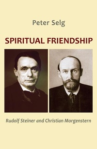 Enlarge image Cover: Spiritual Friendship - SteinerBooks, Inc