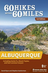 Abbildung von: 60 Hikes Within 60 Miles: Albuquerque - Menasha Ridge Press Inc.