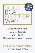 Cover: Gold Is A Better Way - Morgan James Publishing llc