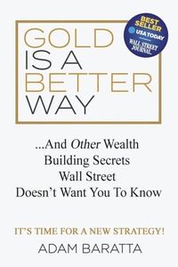 Enlarge image Cover: Gold Is A Better Way - Morgan James Publishing llc