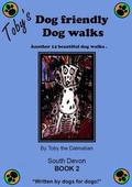 Cover: Toby's Dog Friendly Dog Walks: Bk. 2 - Scriven House Books