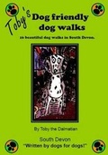 Cover: Toby's Dog Friendly Dog Walks: Bk. 1 - Scriven House Books