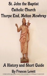 Abbildung von: St. John the Baptist Catholic Church, Thorpe End, Melton Mowbray - Help For Writers