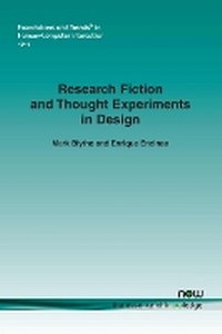 Enlarge image Cover: Research Fiction and Thought Experiments in Design - now publishers Inc