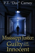 Cover: Mississippi Justice - P.T. "doc" Carney & Eva Carney