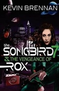 Cover: The Songbird 7 & the Vengeance of Rox - Adept Solutions Publications