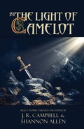 Cover: By the Light of Camelot - EDGE Science Fiction and Fantasy Publishing, Inc.