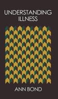 Cover: Understanding Illness - Austin Macauley Publishers