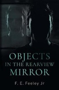 Cover: Objects in the Rearview Mirror - Beaten Track Publishing