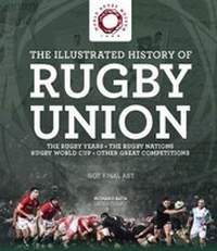 Abbildung von: The Illustrated History of Rugby Union - Welbeck Publishing Group