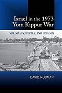 Enlarge image Cover: Israel in the 1973 Yom Kippur War - Liverpool University Press