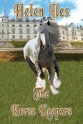 Cover: The Horse Keepers - Linellen Press