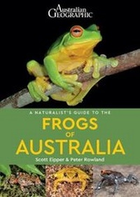 Enlarge image Cover: A Naturalist's Guide to the Frogs of Australia - John Beaufoy Publishing Ltd