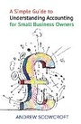 Cover: A Simple Guide to Understanding Accounting for Small Businesses - Wordcatcher Publishing