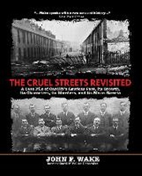 Enlarge image Cover: The Cruel Streets Revisited - Wordcatcher Publishing