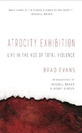 Cover: Atrocity Exhibition - Los Angeles Review of Books