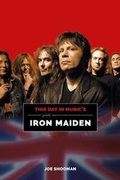 Cover: This Day In Music's Guide To Iron Maiden - This Day in Music Books