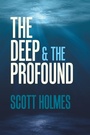 Cover: The Deep & the Profound - Xlibris Us