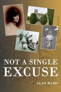 Enlarge image Cover: Not a Single Excuse - A & P W Consultants Ltd