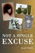 Cover: Not a Single Excuse - A & P W Consultants Ltd