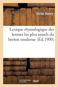 Abbildung von: Lexique Etymologique Des Termes Les Plus Usuels Du Breton Moderne - Hachette Livre - Bnf