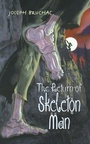 Cover: The Return Of Skeleton Man - HarperCollins