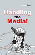 Cover: Handling the Media! - Mentor Press