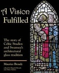 Cover: A Vision Fulfilled - West Glamorgan Archive Service