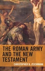 Cover: The Roman Army and the New Testament - Lexington Books/Fortress Academic