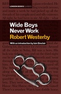 Cover: Wide Boys Never Work - London Books