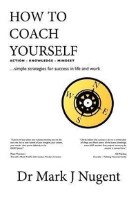 Abbildung von: How to Coach Yourself - Pure People Performance Ltd
