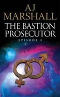 Cover: The Bastion Prosecutor: Episode 3 - MPress