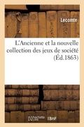 Cover: L'Ancienne Et La Nouvelle Collection Des Jeux de Societe - Hachette Livre - Bnf
