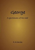 Cover: George: A Gentleman of the Road - MJD Publishing