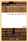 Cover: Les Liliacees. Tome 5 - Hachette Livre - Bnf