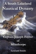Cover: A South Lakeland Nautical Dynasty - Lensden Publishing