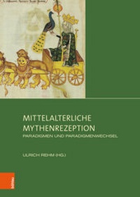 Abbildung von: Mittelalterliche Mythenrezeption - Böhlau