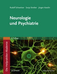 Abbildung von: Die Heilpraktiker-Akademie.Neurologie und Psychiatrie - Urban & Fischer