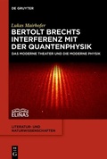 Bild: Bertolt Brechts Interferenz mit der Quantenphysik - De Gruyter