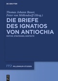 Cover: Die Briefe des Ignatios von Antiochia - De Gruyter