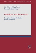 Cover: Abw&auml;gen und Anwenden - Narr Francke Attempto