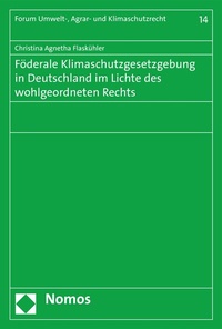 Abbildung von: Föderale Klimaschutzgesetzgebung in Deutschland im Lichte des wohlgeordneten Rechts - Nomos