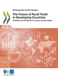 Cover: The future of rural youth in developing countries - Organization for Economic Co-operation and Development (OECD)