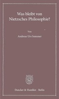 Cover: Was bleibt von Nietzsches Philosophie? - Duncker & Humblot