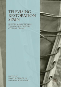 Abbildung von: Televising Restoration Spain - Palgrave Macmillan