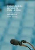 Cover: Regional Parallelism and Corruption Scandals in Nigeria - Palgrave Macmillan