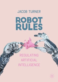 Enlarge image Cover: Robot Rules - Palgrave Macmillan