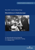 Cover: Klientelismus in S&uuml;dosteuropa - Peter Lang Verlag