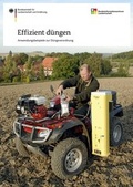 Cover: Effizient d&uuml;ngen - Anwendungsbeispiele zur D&uuml;ngeverordnung - Bundesanstalt f&uuml;r Landwirtschaft und Ern&auml;hrung