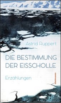 Enlarge image Cover: Die Bestimmung der Eisscholle - Dielmann, Axel